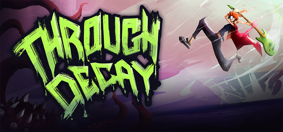 Through Decay hand-drawn official promotional banner featuring electric guitar combat protagonist; artwork Dead Flowers Games